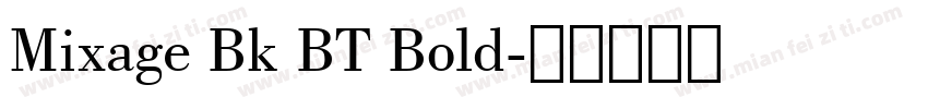 Mixage Bk BT Bold字体转换
